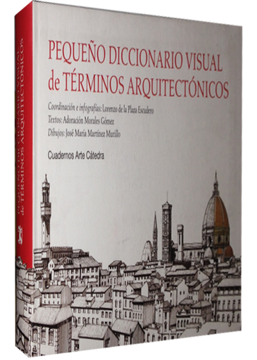 [9788437631257] PEQUEÑO DICCIONARIO VISUAL DE TÉRMINOS ARQUITECTÓNICOS