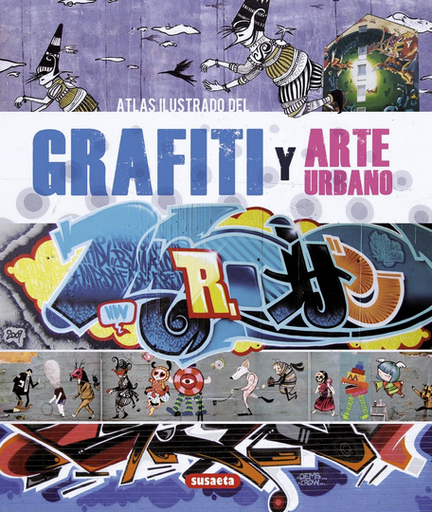 [9788467716313] ATLAS ILUSTRADO DEL GRAFITI Y ARTE URBANO