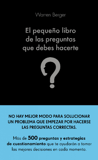 [9788413440774] EL PEQUEÑO LIBRO DE LAS PREGUNTAS QUE DEBES HACERTE