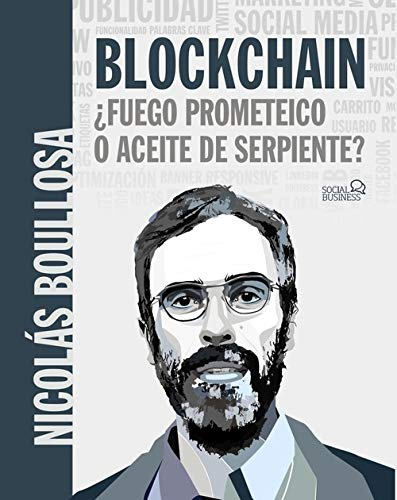 [9788441541481] BLOCKCHAIN: ¿FUEGO PROMETEICO O ACEITE DE SERPIENTE?