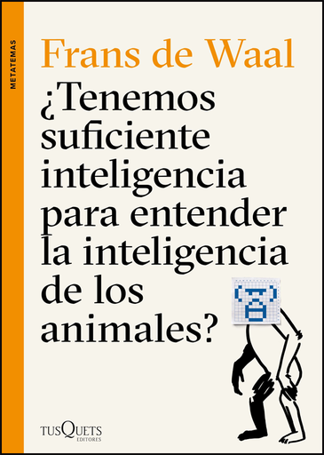 [9788490662502] ¿TENEMOS SUFICIENTE INTELIGENCIA PARA ENTENDER LA INTELIGENCIA DE LOS ANIMALES?