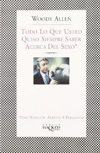 [9788483108925] TODO LO QUE USTED QUISO SIEMPRE SABER ACERCA DEL SEXO