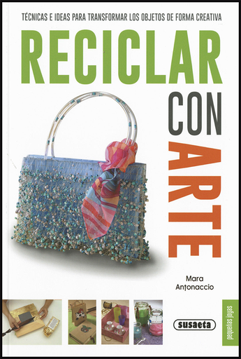 [9788467735598] RECICLAR CON ARTE