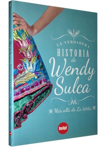 [9786124622557] LA VERDADERA HISTORIA DE WENDY SULCA