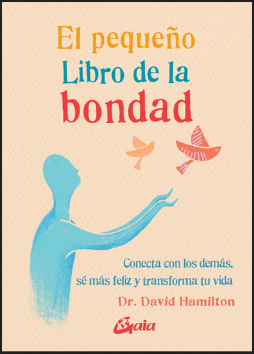 [9788484458142] EL PEQUEÑO LIBRO DE LA BONDAD