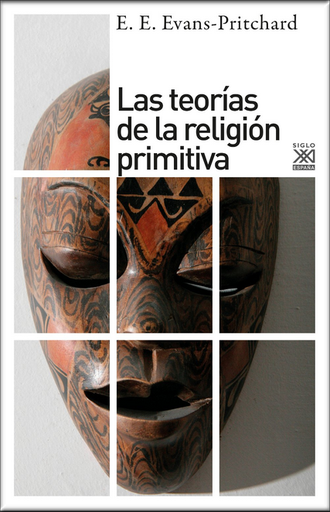 [9788432317880] LA TEORÍAS DE LA RELIGIÓN PRIMITIVA