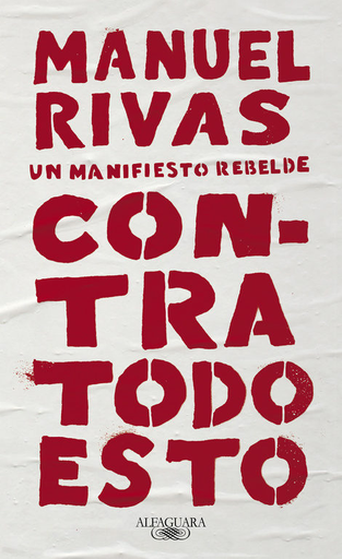 [9788420431857] CONTRA TODO ESTO: Un manifiesto rebelde