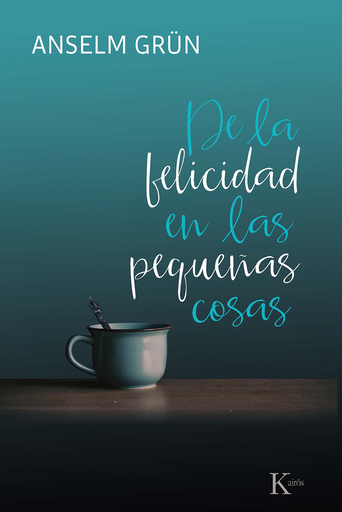 [9788499886695] DE LA FELICIDAD EN LAS PEQUEÑAS COSAS