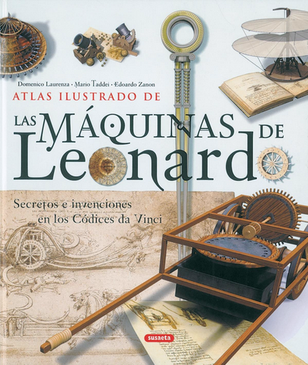 [9788430556694] ATLAS ILUSTRADO DE LAS MÁQUINAS DE LEONARDO