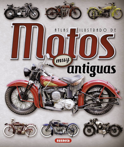 [9788467736908] ATLAS ILUSTRADO DE MOTOS MUY ANTIGUAS