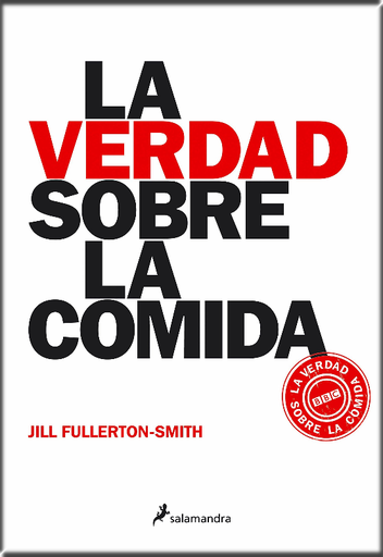 [9788498380927] LA VERDAD SOBRE LA COMIDA