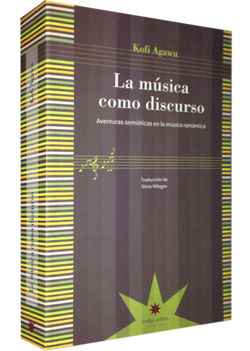 [9789871673230] LA MÚSICA COMO DISCURSO