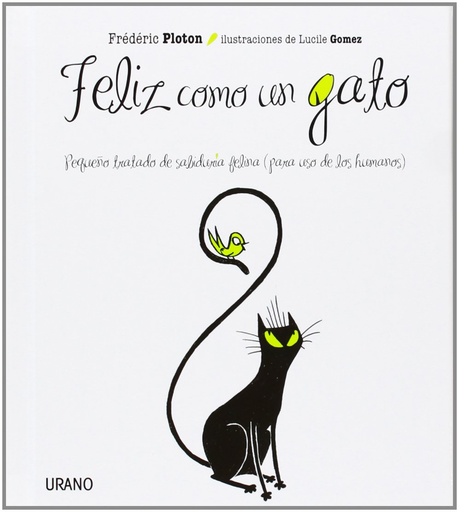 [9788479537562] FELIZ COMO UN GATO
