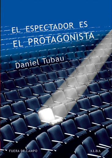 [9788490651315] EL ESPECTADOR ES EL PROTAGONISTA