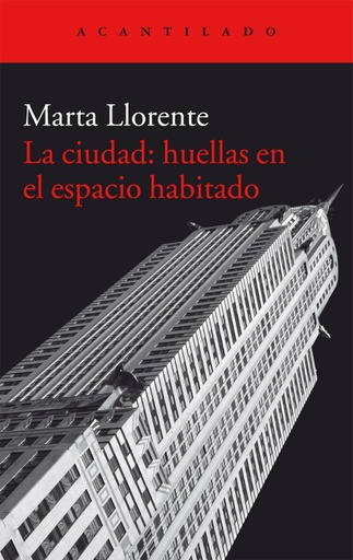 [9788416011582] LA CIUDAD: HUELLAS EN EL ESPACIO HABITADO