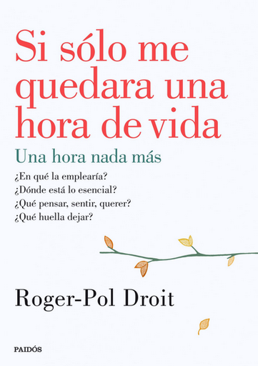 [9788449330919] SI SÓLO ME QUEDA UNA HORA DE VIDA