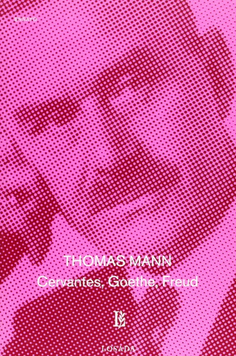[9789500393263] CERVANTES, GOETHE, FREUD
