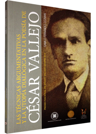 [9786124668951] LAS TÉCNICAS ARGUMENTATIVAS Y LA UTOPÍA DIALÓGICA EN LA POESÍA DE VALLEJO