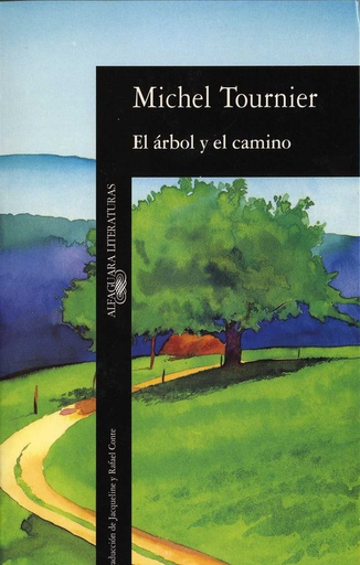 [9788420422466] EL ÁRBOL Y EL CAMINO