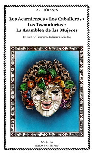 [9788437610146] LOS ACARNIENSES / LOS CABALLEROS / LAS TESMOFORIAS / LA ASAMBLEA DE MUJERES