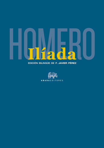 [9788415289616] ILÍADA (edición bilingüe)