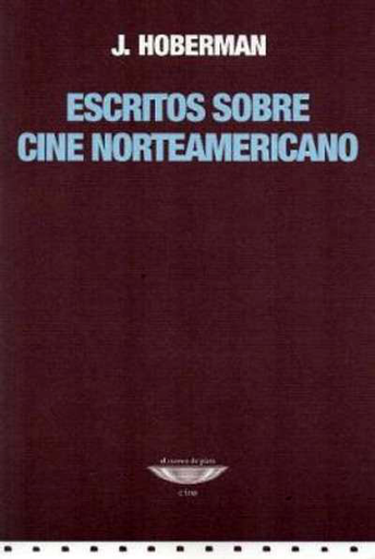 [9789873743498] ESCRITOS SOBRE CINE NORTEAMERICANO