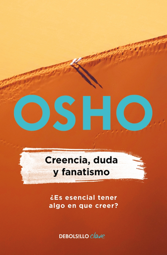 [9786073191777] CREENCIA, DUDA Y FANATISMO