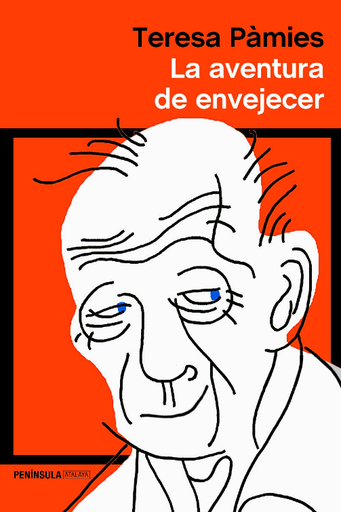 [9788499428130] LA AVENTURA DE ENVEJECER