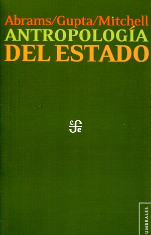 [9786071622068] ANTROPOLOGÍA DEL ESTADO