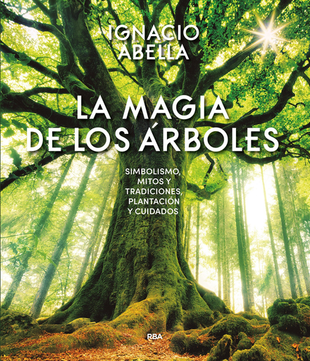 [9788490569894] LA MAGIA DE LOS ÁRBOLES