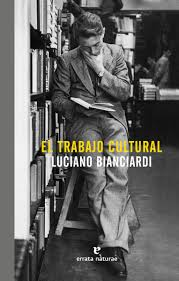 [9788416544448] EL TRABAJO CULTURAL