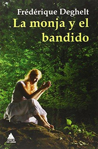 [9788493972097] LA MONJA Y EL BANDIDO