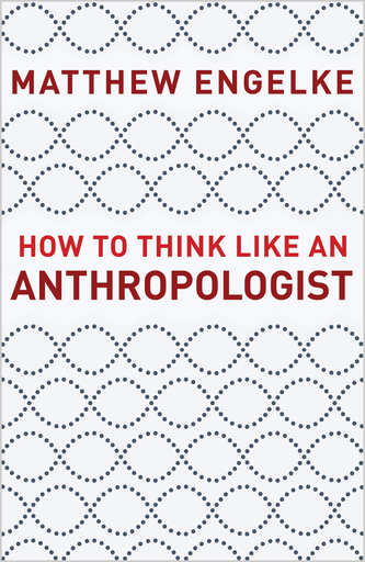 [9780691193137] HOW TO THINK LIKE AN ANTHROPOLOGIS