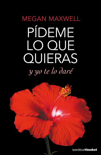 [9788408167785] PÍDEME LO QUE QUIERAS Y YO TE LO DARÉ