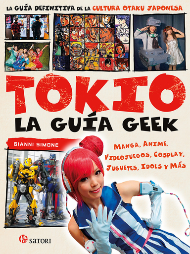 [9788494746734] TOKIO: LA GUÍA GEEK