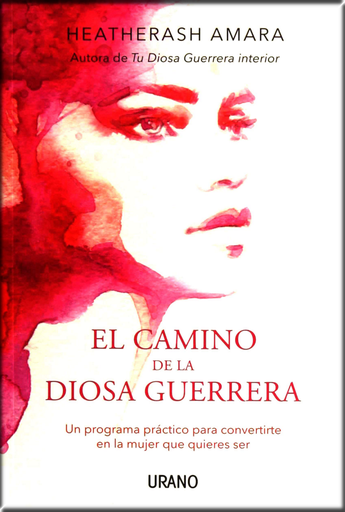 [9788416720149] EL CAMINO DE LA DIOSA GUERRERA