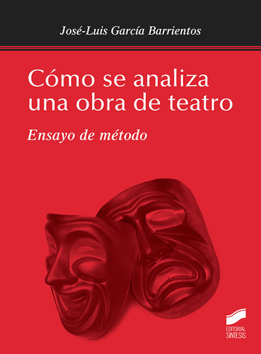 [9788490774489] CÓMO SE ANALIZA UNA OBRA DE TEATRO