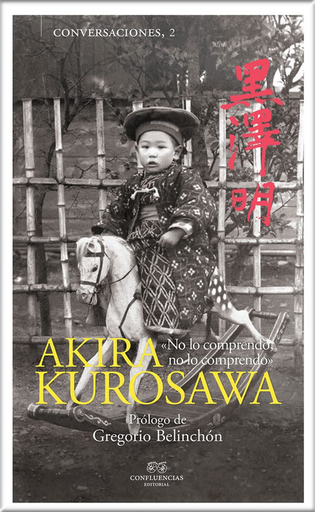 [9788494777264] CONVERSACIONES CON AKIRA KUROSAWA