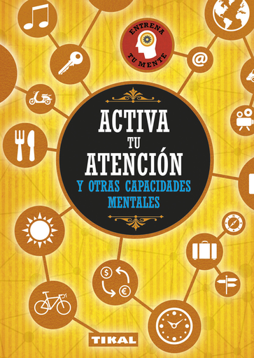 [9788499284231] ACTIVA ATENCIÓN Y OTRAS CAPACIDADES MENTALES