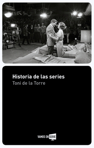[9788416498512] HISTORIA DE LAS SERIES