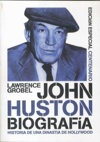 [9788495602381] JOHN HUSTON: BIOGRAFÍA (Edición especial por Centenario)