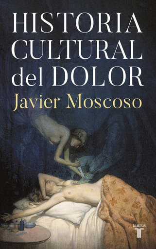 [9788430624225] HISTORIA CULTURAL DEL DOLOR