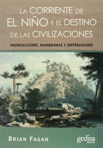 [9788497843041] LA CORRIENTE DE EL NIÑO Y EL DESTINO DE LAS CIVILIZACIONES