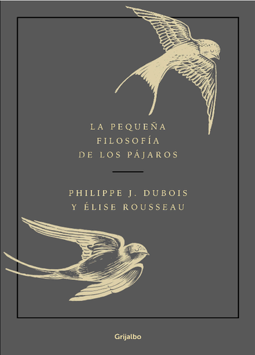 [9788417752132] LA PEQUEÑA FILOSOFÍA DE LOS PÁJAROS