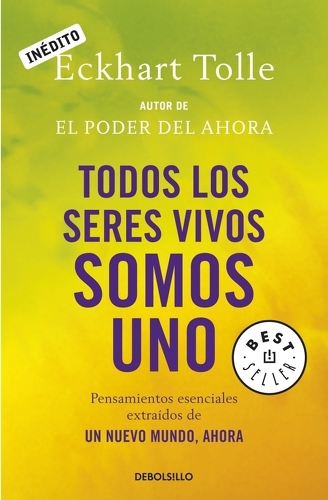 [9788499081892] TODOS LOS SERES VIVOS SOMOS UNO
