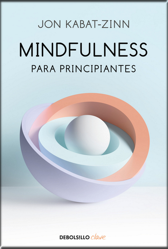 [9788466348669] MINDFULNESS PARA PRINCIPIANTES