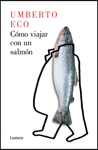 [9788426407139] CÓMO VIAJAR CON UN SALMÓN