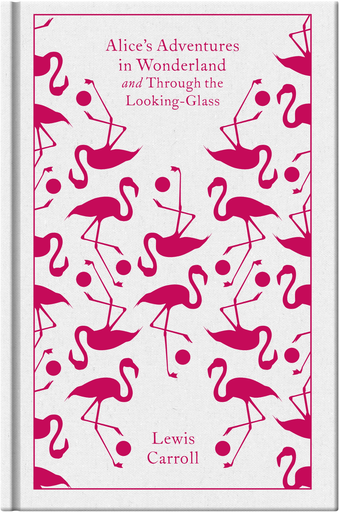 [9780141192468] ALICE'S ADVENTURES IN WONDERLAND & THROUGH THE LOOKING-GLASS