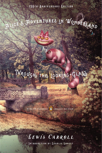 [9780143107620] ALICE'S ADVENTURES IN WONDERLAND AND THROUGH THE LOOKING-GLASS