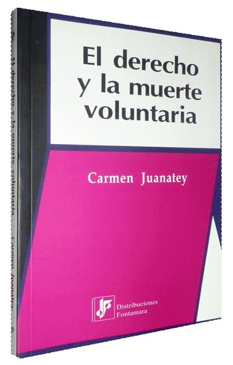 [9789684764842] EL DERECHO Y LA MUERTE VOLUNTARIA